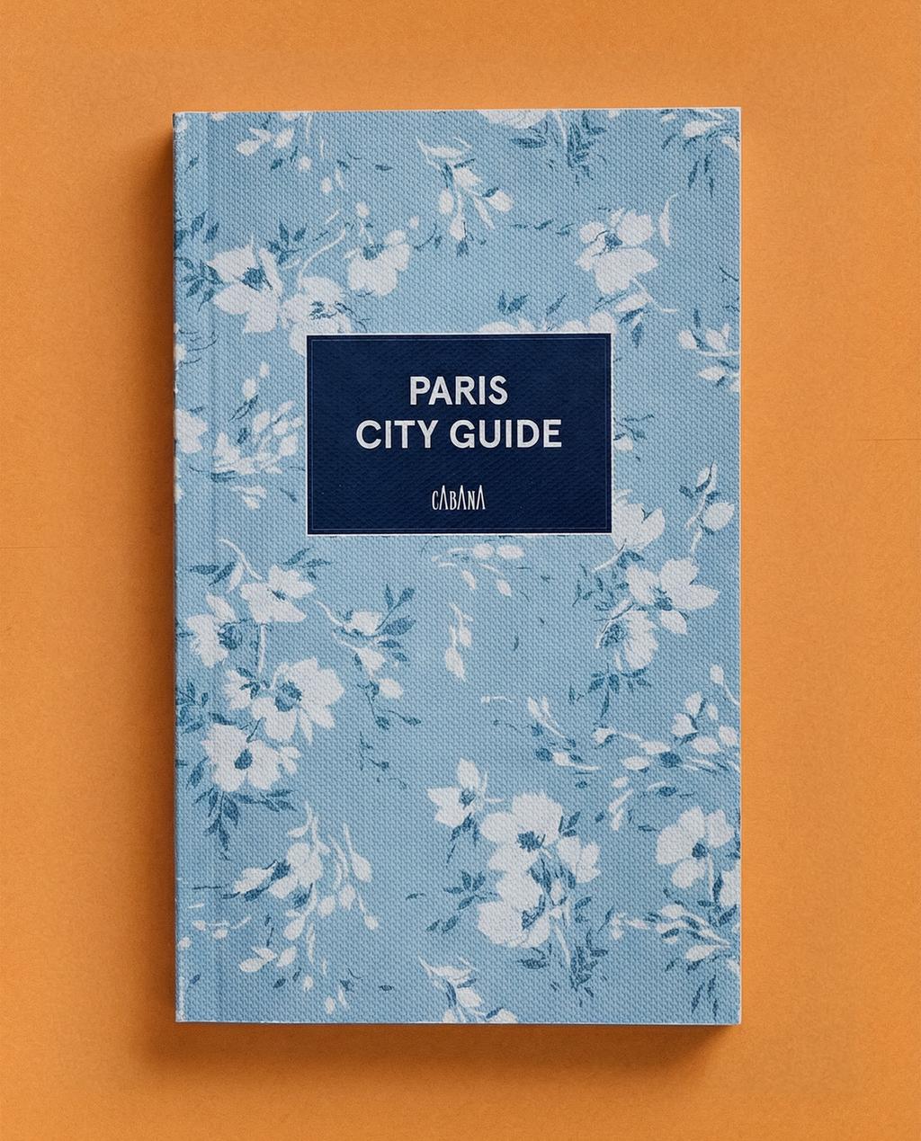 CABANA PARIS CITY GUIDE