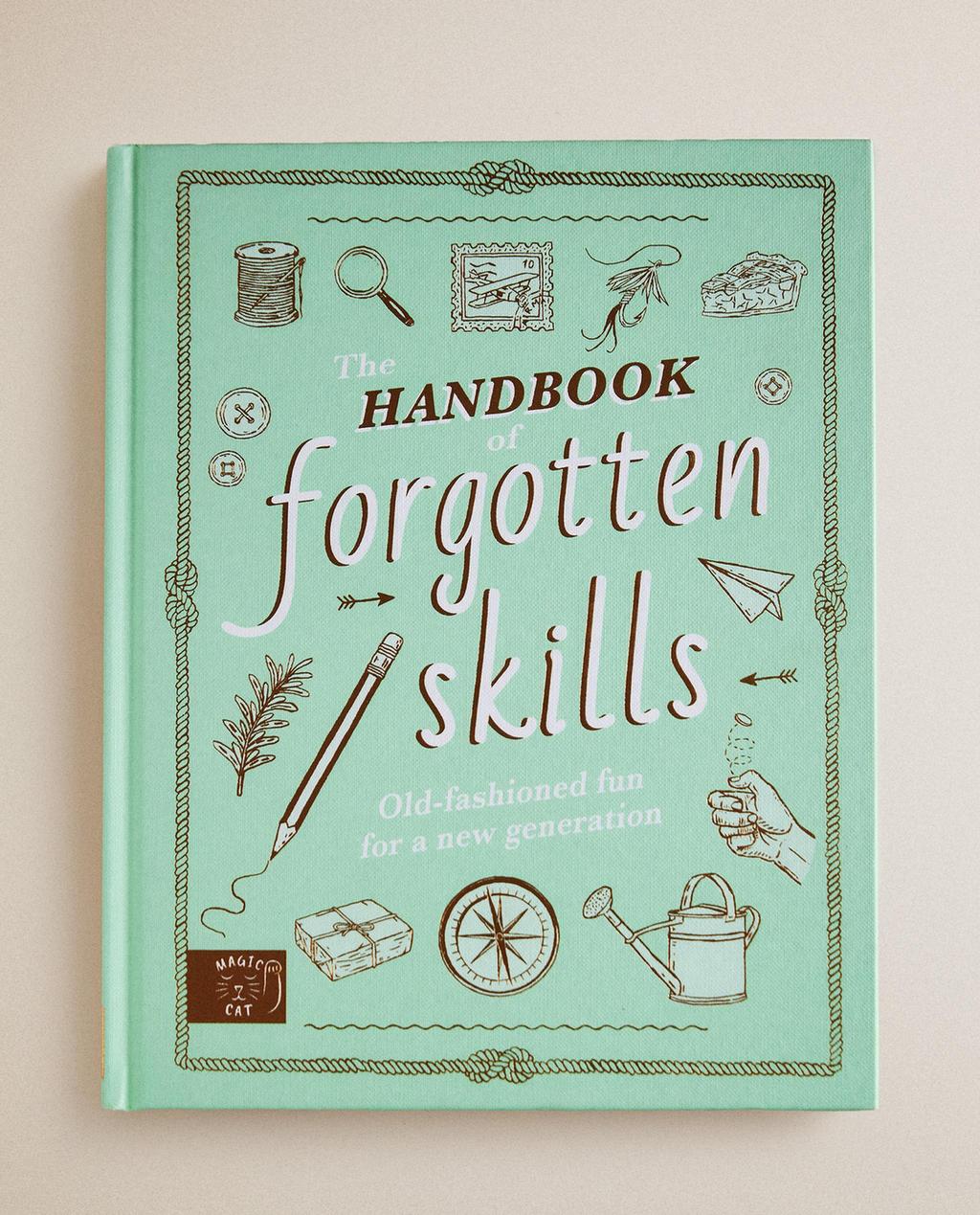 KINDERBUCH THE HANDBOOK OF FORGOTTEN SKILLS (ENGLISCH)