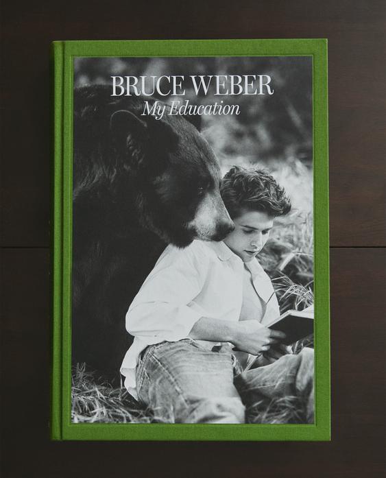 КНИГА „BRUCE WEBER. MY EDUCATION“ (АНГЛИЙСКИ)