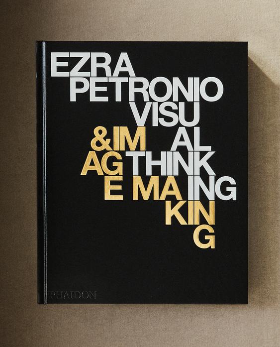 EZRA PETRONIO VISUAL THINKING & IMAGE MAKING BOOK