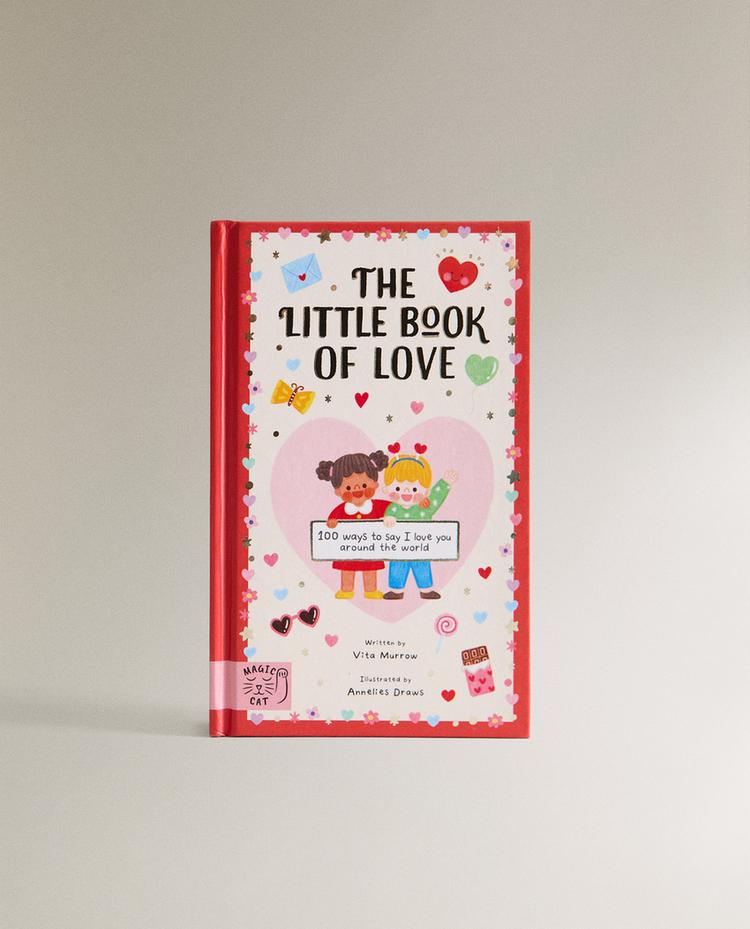 LIVRE POUR ENFANT « THE LITTLE BOOK OF LOVE » (ANGLAIS) LIVRE POUR ENFANT « THE LITTLE BOOK OF LOVE » (ANGLAIS)