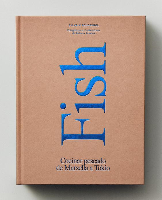 FISH COCINAR PESCADO DE MARSELLA A TOKYO BOOK (SPANISH)