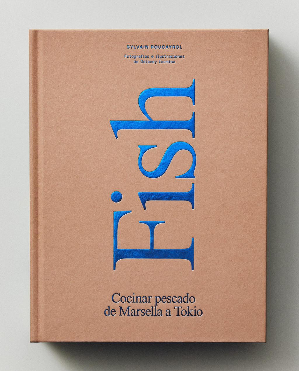 КНИГА FISH. ГОТОВИМ РЫБУ ОТ МАРСЕЛЯ ДО ТОКИО (ИСП.)